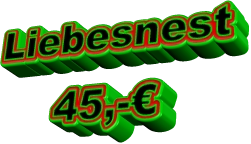 Liebesnest 45,-€