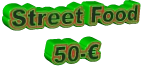 Street Food  50-€