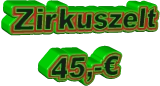 Zirkuszelt 45,-€