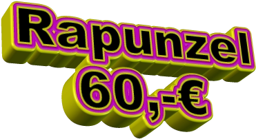 Rapunzel  60,-€